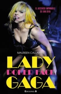 POKER FACE LADY GAGA | 9788466646864 | CALLAHAN, MAUREEN | Galatea Llibres | Librería online de Reus, Tarragona | Comprar libros en catalán y castellano online
