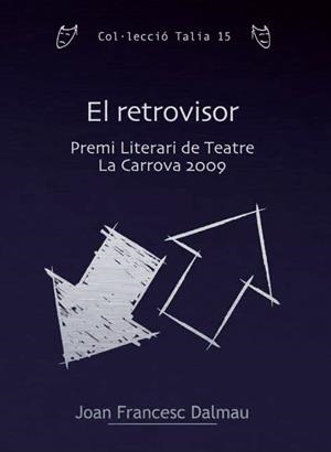 RETROVISOR, EL | 9788497918503 | DALMAU, J.F. | Galatea Llibres | Librería online de Reus, Tarragona | Comprar libros en catalán y castellano online