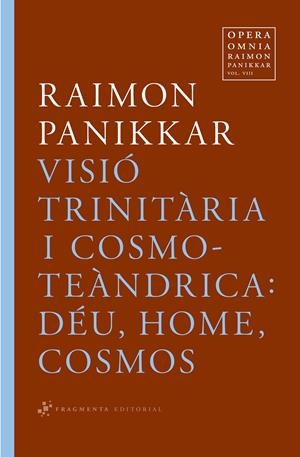 VISIO TRINITARIA I COSMOTEANDRICA: DEU, HOME I COSMOS | 9788492416363 | PANIKKAR, RAIMON | Galatea Llibres | Librería online de Reus, Tarragona | Comprar libros en catalán y castellano online
