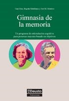 GIMNASIA DE LA MEMORIA | 9788498302547 | DÍAZ ORUETA, UNAI/MANTELLANES FEBRERO, BEGOÑA/MONTERO PEREIRO, JOSÉ MANUEL | Galatea Llibres | Llibreria online de Reus, Tarragona | Comprar llibres en català i castellà online