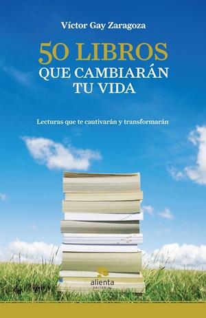 50 LIBROS QUE CAMBIARAN TU VIDA | 9788492414529 | GAY ZARAGOZA, VICTOR | Galatea Llibres | Librería online de Reus, Tarragona | Comprar libros en catalán y castellano online