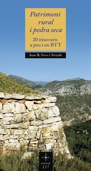 PATRIMONI RURAL I PEDRA SECA | 9788497917896 | VIVES I TEIXIDÓ, JOAN | Galatea Llibres | Librería online de Reus, Tarragona | Comprar libros en catalán y castellano online