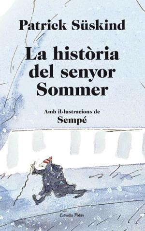 HISTÒRIA DEL SENYOR SOMMER | 9788499323657 | SÜSKIND, PATRICK | Galatea Llibres | Librería online de Reus, Tarragona | Comprar libros en catalán y castellano online