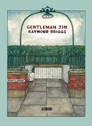 GENTLEMAN JIM | 9788492769186 | BRIGGS, RAYMOND | Galatea Llibres | Librería online de Reus, Tarragona | Comprar libros en catalán y castellano online