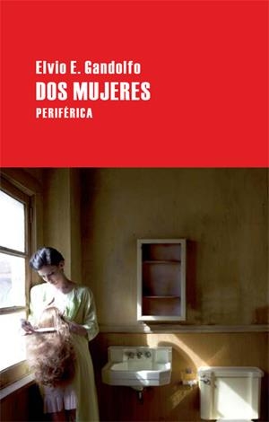 DOS MUJERES | 9788492865284 | GANDOLFIO, ELVIO E. | Galatea Llibres | Llibreria online de Reus, Tarragona | Comprar llibres en català i castellà online