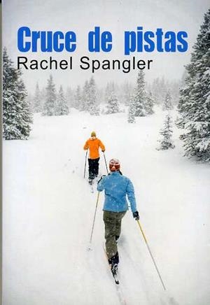 CRUCE DE PISTAS | 9788492813339 | SPANGLER, RACHEL | Galatea Llibres | Librería online de Reus, Tarragona | Comprar libros en catalán y castellano online