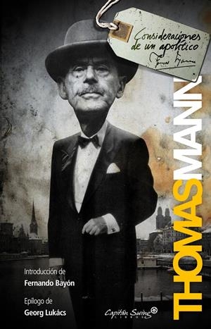 CONSIDERACIONES DE UN APOLÍTICO | 9788493832766 | MANN, THOMAS | Galatea Llibres | Llibreria online de Reus, Tarragona | Comprar llibres en català i castellà online