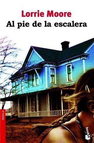 AL PIE DE LA ESCALERA | 9788432250996 | MOORE, LORRIE | Galatea Llibres | Llibreria online de Reus, Tarragona | Comprar llibres en català i castellà online