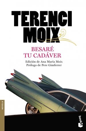 BESARE TU CADAVER | 9788408100423 | MOIX, TERENCI | Galatea Llibres | Librería online de Reus, Tarragona | Comprar libros en catalán y castellano online