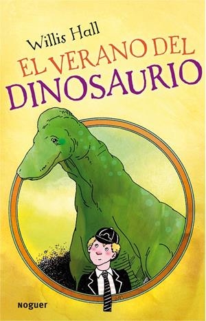 VERANO DEL DINOSAURIO | 9788427901223 | HALL, WILLIS | Galatea Llibres | Librería online de Reus, Tarragona | Comprar libros en catalán y castellano online