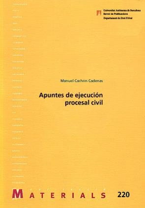 APUNTES DE EJECUCION PROCESAL CIVIL | 9788449026683 | CACHON CADENAS, MANUEL | Galatea Llibres | Librería online de Reus, Tarragona | Comprar libros en catalán y castellano online