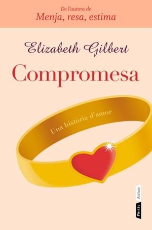 COMPROMESA | 9788498091731 | GILBERT, ELIZABETH | Galatea Llibres | Llibreria online de Reus, Tarragona | Comprar llibres en català i castellà online