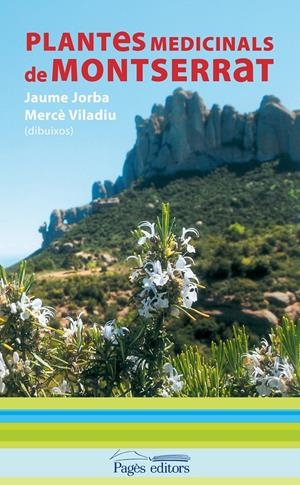 PLANTES MEDICINALS DE MONTSERRAT | 9788499750750 | JORBA, JAUME | Galatea Llibres | Librería online de Reus, Tarragona | Comprar libros en catalán y castellano online