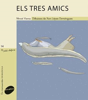 TRES AMICS, ELS | 9788415095057 | PELLICER, MARIA DOLORS | Galatea Llibres | Librería online de Reus, Tarragona | Comprar libros en catalán y castellano online