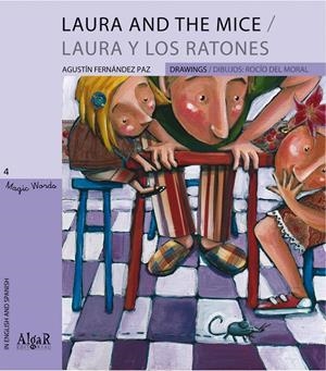 LAURA AND THE MICE | 9788498451603 | FERNANDEZ PAZ, AGUSTIN | Galatea Llibres | Llibreria online de Reus, Tarragona | Comprar llibres en català i castellà online