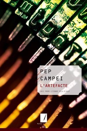 ARTEFACTE, L' | 9788497918572 | CAMPEI, PEP | Galatea Llibres | Librería online de Reus, Tarragona | Comprar libros en catalán y castellano online