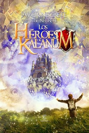 HEROES DE KALANUM, LOS | 9788467036176 | NEGRETE, JAVIER Y JOSE | Galatea Llibres | Llibreria online de Reus, Tarragona | Comprar llibres en català i castellà online
