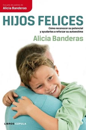 HIJOS FELICES | 9788448068707 | BANDERAS, ALICIA | Galatea Llibres | Llibreria online de Reus, Tarragona | Comprar llibres en català i castellà online