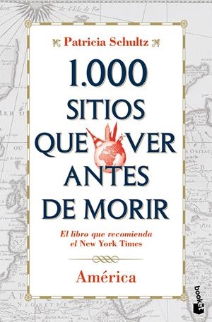 1000 SITIOS QUE VER ANTES DE MORIR, AMERICA | 9788427037120 | SCHULTZ, PATRICIA | Galatea Llibres | Llibreria online de Reus, Tarragona | Comprar llibres en català i castellà online