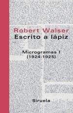 ESCRITO A LAPIZ MICROGRAMAS I | 9788478448777 | WALSER, ROBERT | Galatea Llibres | Llibreria online de Reus, Tarragona | Comprar llibres en català i castellà online
