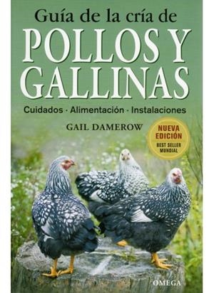 GUIA DE LA CRIA DE POLLOS Y GALLINAS | 9788428215411 | DAMEROW,GAIL | Galatea Llibres | Llibreria online de Reus, Tarragona | Comprar llibres en català i castellà online