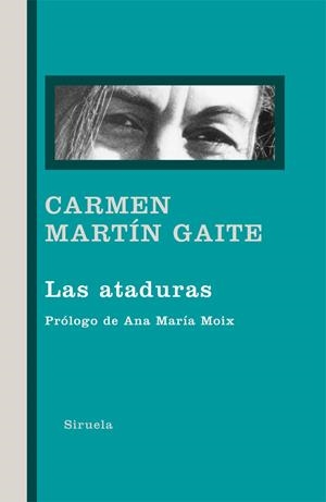 ATADURAS, LAS | 9788498415155 | MARTIN GAITE, CARMEN | Galatea Llibres | Librería online de Reus, Tarragona | Comprar libros en catalán y castellano online