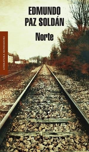 NORTE | 9788439723622 | PAZ SOLDAN, EDMUNDO | Galatea Llibres | Llibreria online de Reus, Tarragona | Comprar llibres en català i castellà online