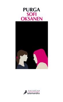 PURGA | 9788498383522 | OKSANEN, SOFI | Galatea Llibres | Llibreria online de Reus, Tarragona | Comprar llibres en català i castellà online
