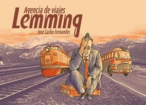 AGENCIA DE VIAJES LEMMING | 9788415163022 | FERNANDES, JOSE CARLOS | Galatea Llibres | Librería online de Reus, Tarragona | Comprar libros en catalán y castellano online