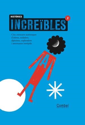 HISTORIES INCREIBLES 2 | 9788498255812 | GANGES, MONTSE | Galatea Llibres | Llibreria online de Reus, Tarragona | Comprar llibres en català i castellà online