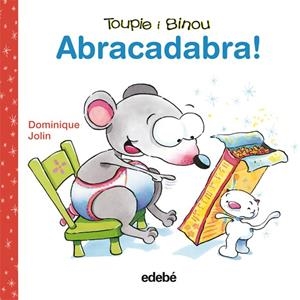 ABRACADABRA!. TOUPIE I BINOU | 9788423698363 | DOMINIQUE, JOLIN | Galatea Llibres | Llibreria online de Reus, Tarragona | Comprar llibres en català i castellà online