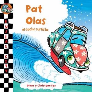 PAT OLAS EL COCHE SURFISTA | 9788448831219 | FOX, DIANE | Galatea Llibres | Llibreria online de Reus, Tarragona | Comprar llibres en català i castellà online