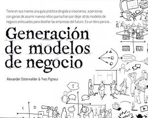 GENERACION DE MODELOS DE NEGOCIO | 9788423427994 | OSTERWALDER, ALEXANDER | Galatea Llibres | Llibreria online de Reus, Tarragona | Comprar llibres en català i castellà online