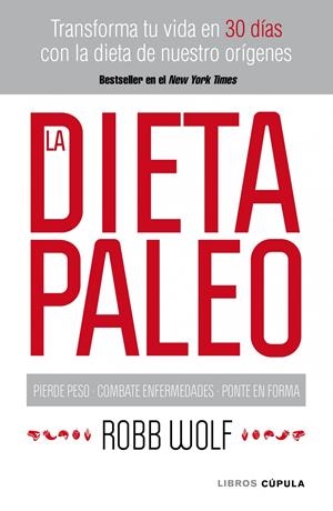 DIETA PALEO, LA | 9788448068769 | WOLF, ROBB | Galatea Llibres | Llibreria online de Reus, Tarragona | Comprar llibres en català i castellà online