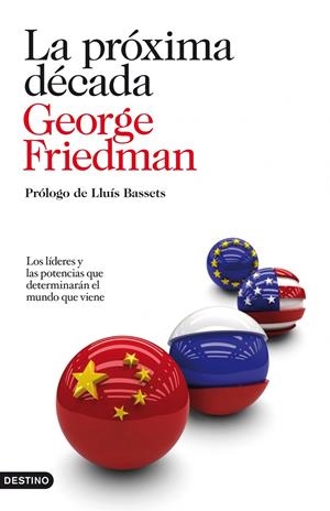 PROXIMA DECADA, LA | 9788423344161 | FRIEDMAN, GEORGE | Galatea Llibres | Llibreria online de Reus, Tarragona | Comprar llibres en català i castellà online