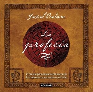 PROFECIA, LA | 9788403101395 | BALAM, YAXAL | Galatea Llibres | Llibreria online de Reus, Tarragona | Comprar llibres en català i castellà online