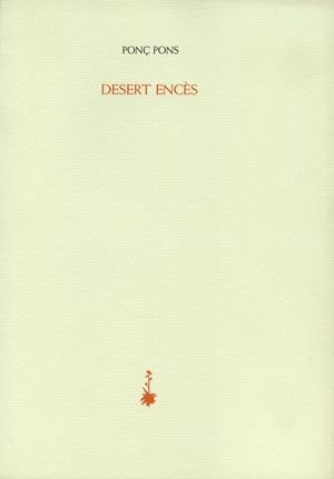 DESERT ENCÈS | 9788477274988 | PONS, PONÇ | Galatea Llibres | Librería online de Reus, Tarragona | Comprar libros en catalán y castellano online