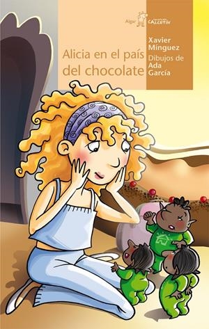 ALICIA EN EL PAÍS DEL CHOCOLATE | 9788498453027 | MÍNGUEZ, XAVIER | Galatea Llibres | Llibreria online de Reus, Tarragona | Comprar llibres en català i castellà online