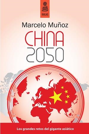 CHINA 2050 | 9788489624788 | MUÑOZ, MARCELO | Galatea Llibres | Llibreria online de Reus, Tarragona | Comprar llibres en català i castellà online