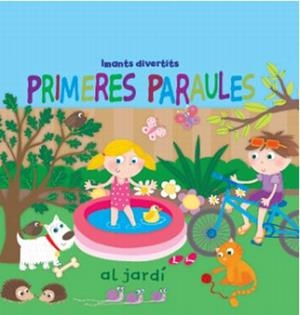 PRIMERES PARAULES AL JARDÍ. IMANTS DIVERTITS | 9788499323138 | DIVERSOS AUTORS | Galatea Llibres | Llibreria online de Reus, Tarragona | Comprar llibres en català i castellà online