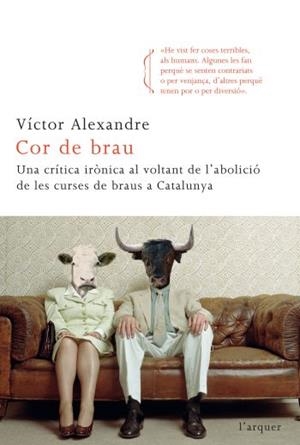 COR DE BRAU | 9788466413763 | ALEXANDRE, VICTOR | Galatea Llibres | Librería online de Reus, Tarragona | Comprar libros en catalán y castellano online