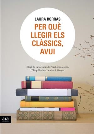 PER QUE LLEGIR ELS CLASSICS? | 9788492907977 | BORRAS, LAURA | Galatea Llibres | Librería online de Reus, Tarragona | Comprar libros en catalán y castellano online