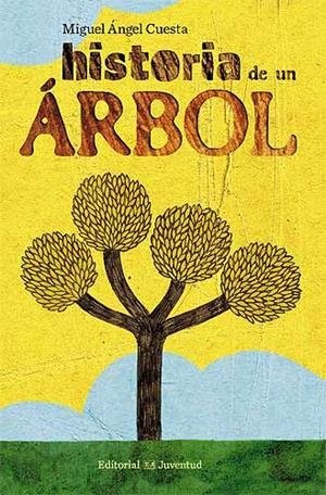 HISTORIA DE UN ARBOL | 9788426138224 | CUESTA, MIGUEL ANGEL | Galatea Llibres | Llibreria online de Reus, Tarragona | Comprar llibres en català i castellà online