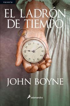 LADRON DE TIEMPO, EL | 9788498383591 | BOYNE, JOHN | Galatea Llibres | Llibreria online de Reus, Tarragona | Comprar llibres en català i castellà online