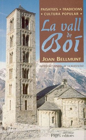 VALL DE BOÍ, LA | 9788479357818 | BELLMUNT FIGUERAS, JOAN | Galatea Llibres | Librería online de Reus, Tarragona | Comprar libros en catalán y castellano online