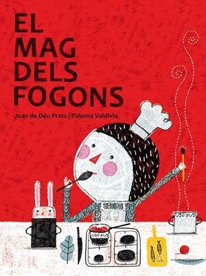 MAG DELS FOGONS | 9788415170044 | PRATS I PIJOAN, JOAN DE DÉU | Galatea Llibres | Librería online de Reus, Tarragona | Comprar libros en catalán y castellano online