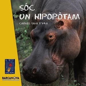 SÓC UN HIPOPÒTAM | 9788448926960 | SALA VILA, CARLES | Galatea Llibres | Librería online de Reus, Tarragona | Comprar libros en catalán y castellano online