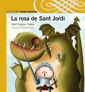 LA ROSA DE SANT JORDI | 9788479187262 | JORDI SIERRA I FABRA / TERESA RAMOS | Galatea Llibres | Llibreria online de Reus, Tarragona | Comprar llibres en català i castellà online
