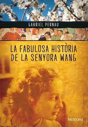 FABULOSA HISTORIA DE LA SENYORA WANG | 9788492874354 | PERNAU, GABRIEL | Galatea Llibres | Librería online de Reus, Tarragona | Comprar libros en catalán y castellano online