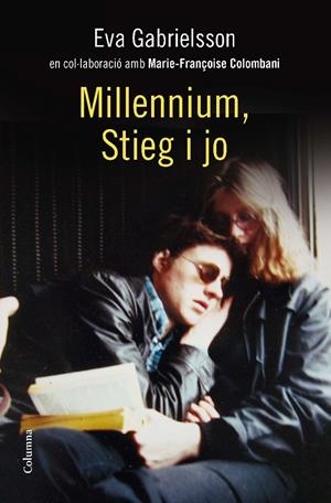 MILLENNIUM, STIEG I JO | 9788466413800 | EVA GABRIELSSON | Galatea Llibres | Librería online de Reus, Tarragona | Comprar libros en catalán y castellano online